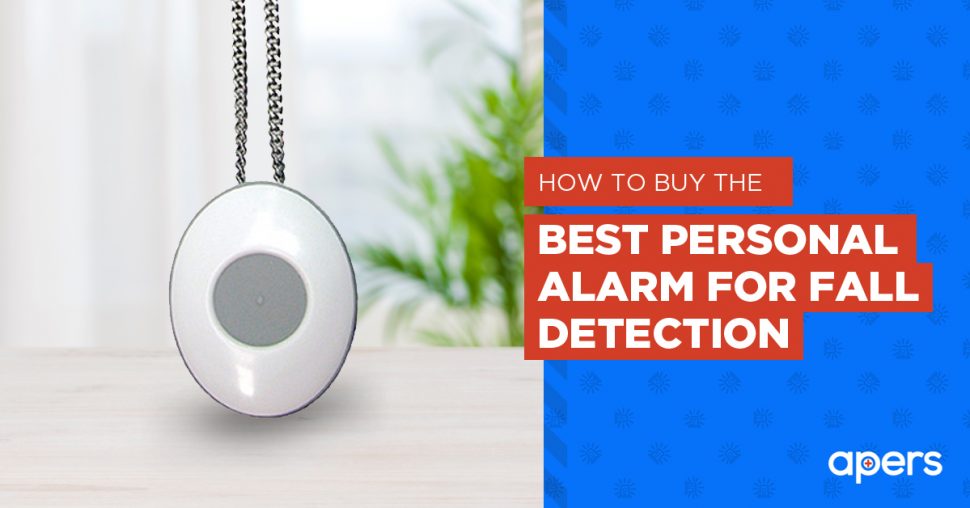 How to buy the best personal alarm for fall detection